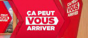 Ca Peut Vous Arriver : notre Label à nouveau sur M6 et RTL